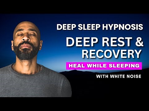 Sleep Hypnosis for Rest, Recovery & Renewal | Powerful Guided Deep Healing Meditation