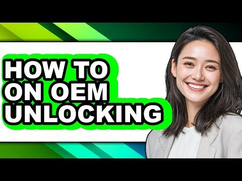 How to on Oem Unlocking (full Guide)