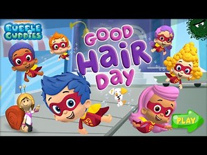 Bubble Guppies - Good Hair Day - Game