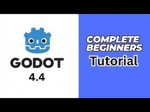 Complete Beginners Guide to Godot 4.4