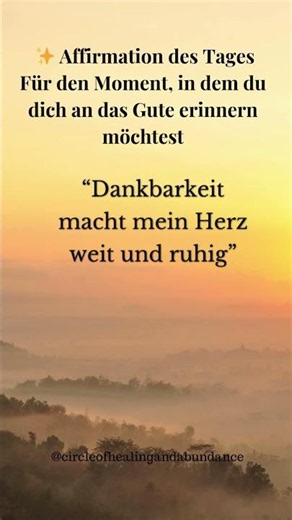 ✨ Für den Moment, in dem du dich an das Gute erinnern möchtest - Affirmation des Tages