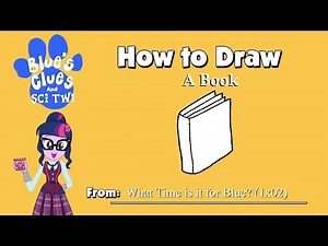 Blue's Clues and Sci Twi — How to Draw A Book 📘 (1x02/COMEBACK!)