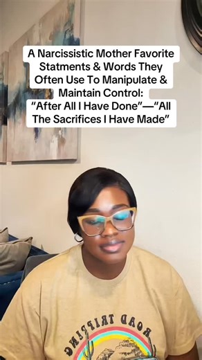2K views · 1.6K reactions | A Narcissistic Mother Favorite Statments & Words They Often Use To Manipulate & Maintain Control: “After All I Have Done”—“All The Sacrifices I Have Made” #fyp #explorepage #motherwound #narcissisticparent | Zelina Chinwoh, MSW, LCSW | Facebook