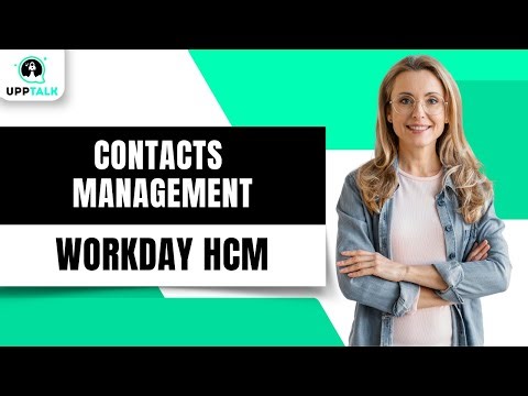Workday Contract and Emergency Contact Management | workday tutorial for beginners | Upptalk