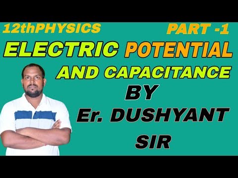 “Electric Potential & Capacitance | Definition of electric potential and Electron volt "
