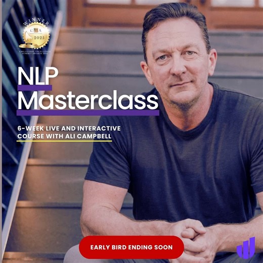 Transform your life faster than you think in this 6-Week NLP Masterclass! Discover how to break habits instantly and create permanent change with leading NLP expert and 5x best-selling author, Ali Campbell. Learn unique techniques to… ✅ Eliminate old thoughts & habits permanently. ✅ Break connections to past traumas. ✅ Master your emotions. ✅ Unlock your full potential. ✅ Enhance communication & influencing skills. Exclusive, science-backed NLP techniques based on the latest psychological resear