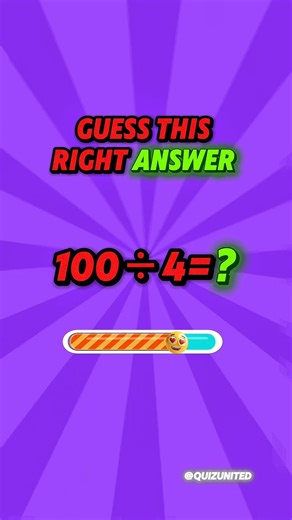 Can You Solve This? 100÷4 🤔 | Quiz United #shorts #QuizUnited #MathQuiz #mathquizQuizShorts
