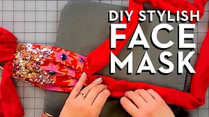 How To Sew A Stylish Face Mask