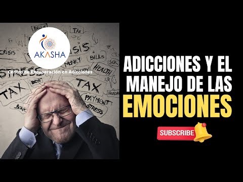 LAS ADICCIONES Y EL MANEJO DE EMOCIONES