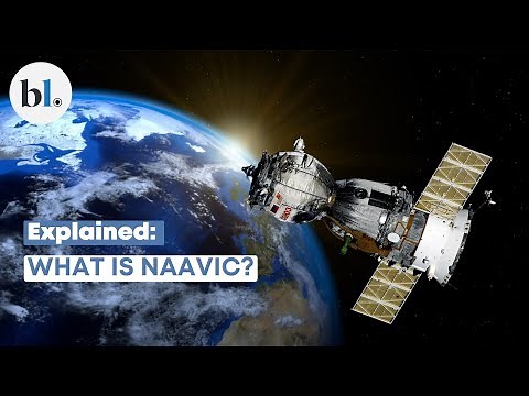 Explained: Why Indian government is pushing for NaVIC