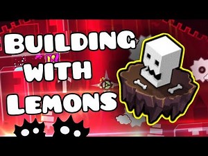 Building with Lemons - Doom Gauntlet Level! - Geometry Dash [2.1]
