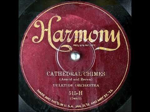 Cathedral Chimes ~ Yuletide Orchestra (Prince's Orchestra) (1927)