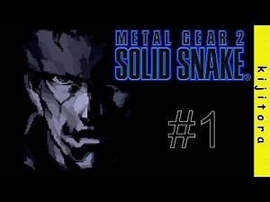 [MSX] メタルギア2 ソリッドスネーク　#1　ゲームプレイ