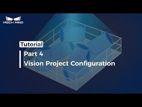 Random Bin Picking 04：Vision Project Configuration