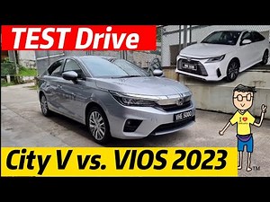 Test Drive all new Toyota Vios 2023 vs. Honda City V Sensing.