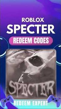 Specter Codes | Roblox Specter Codes | Specter Redeem Codes #specter #robloxcodes