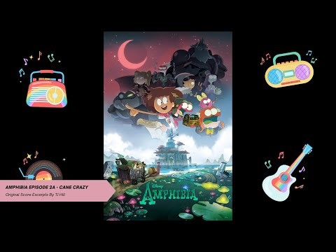 Amphibia Episode 2a - Cane Crazy | Original Score Excerpts By TJ Hill (Normal Volume)