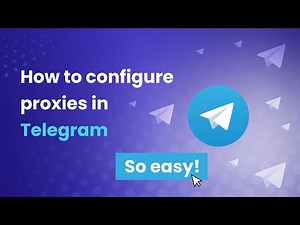 How to configure proxies in Telegram 🔐