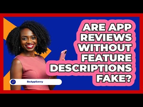 Are App Reviews Without Feature Descriptions Fake?