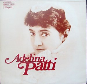 Adelina Patti - Adelina Patti ‎