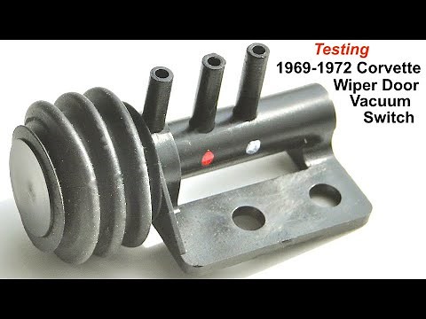 Testing a 1969-1972 Corvette Wiper Door 3 Port Vacuum Switch GM # 5638487