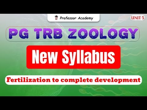 PG TRB Zoology | New Syllabus | UNIT 5 | Fertilization to complete development
