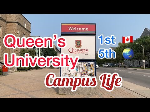 Queen’s University || International Students || Campus Life || Kingston || Ontario, Canada.
