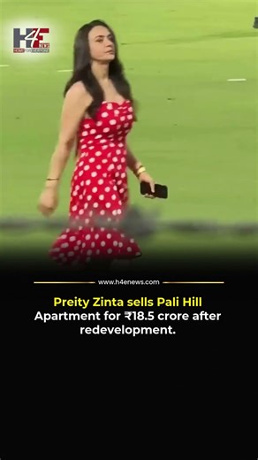Preity Zinta Sells Bandra Apartment for ₹18.5 Crore