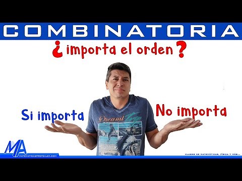Cómo saber si importa o no el orden | Combinaciones, Permutaciones y Variaciones