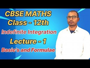 Basic Indefinite Integration | Class 12 / Intermediate Math | Important Formulas