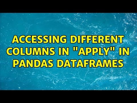 Accessing different columns in "apply" in pandas dataframes