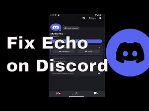 How to Fix Echo on Discord