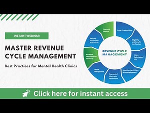Master Revenue Cycle Management:; Best Practices for Mental Health Clinics