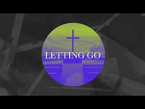 Letting Go | Official Lyric Video | CRC Music