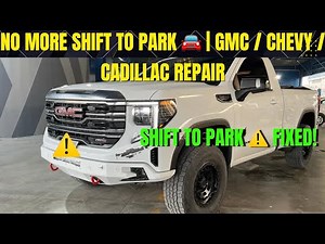 🚘 GM “Shift To Park” Problem Fixed ✅ | 2014–2023 GMC, Chevrolet, Cadillac, Buick