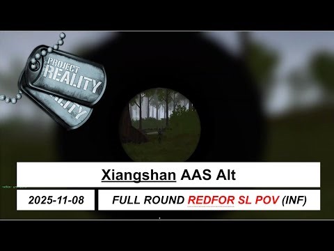 Xiangshan AAS Alt (2025-11-08) | Project Reality Full Round - SL POV