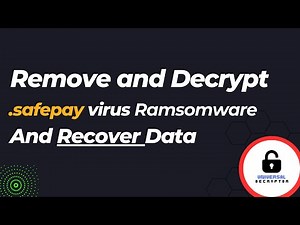 How to Remove Safepay Ransomware and Recover Files (SOLVED) | .safepay Virus Decryptor