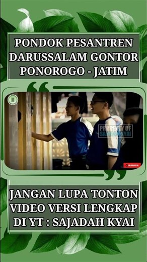 DARUSSALAM GONTOR ISLAMIC BOARDING SCHOOL, PONOROGO - EAST JAVA