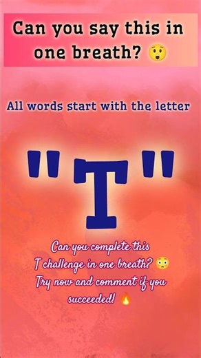 One Breath Challenge – Letter T 🔥