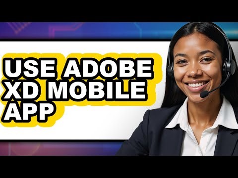 How to Use Adobe XD Mobile App 2025 - Easy Guide