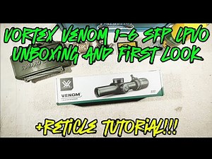 Vortex Venom 1-6 LPVO: Unboxing and how to use @VortexOpticsUSA