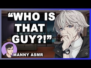 ASMR Boyfriend Gets ANGRY, JEALOUS, and SNAPS! [Argument] [M4F] | ASMR Roleplay Boyfriend