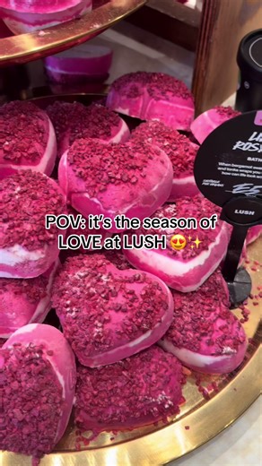 POV: it’s the season of love at LUSH 😍 #lush #fyp #foryou #bathbomb