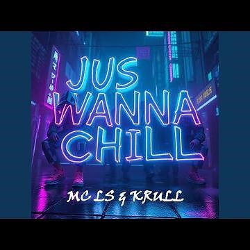 Jus Wanna Chill