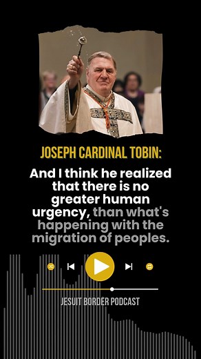 "He had to listen to the world." Joseph Cardinal Tobin, Archbishop of Newark, reflects on the example set by Pope Francis of listening and engaging with the issue of migration as pope. Listen to the episode at the link in our bio or at https://bit.ly/3XzlhUo | Del Camino Jesuit Border Ministries
