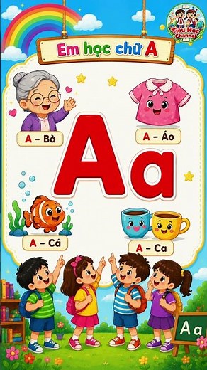 KIDS LEARN LETTER A | Primary School Channel #tieuhocchannel #vietnamesealphabet #tieuhocchannel ...