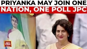 Priyanka Gandhi may be on One Nation One Poll Parliament panel: Sources