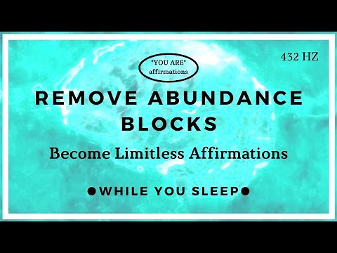You Are Affirmations - Remove All Negative Blockages (While You Sleep)