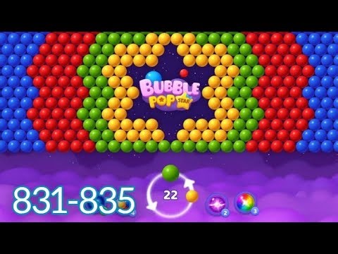 Bubble Pop Star Gameplay Walkthrough Level 831-835