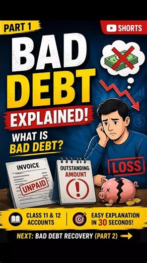 Bad Debt Explained | What is Bad Debt? | Class 11 & 12 Accountancy #Shorts 🚀#cbse #class12 #cbse2026